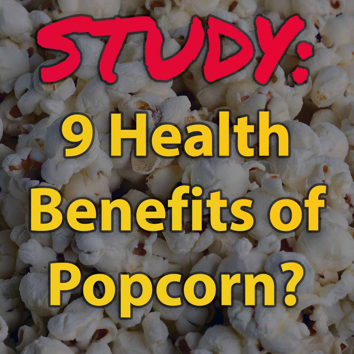 Health Benefits Of Popcorn Pop Maize 3199