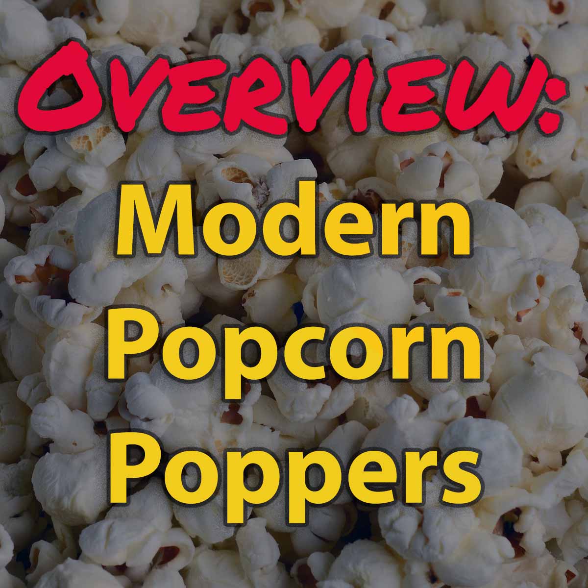 Overview of Popcorn Poppers - Pop Maize